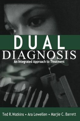 Watkins, T: Dual Diagnosis