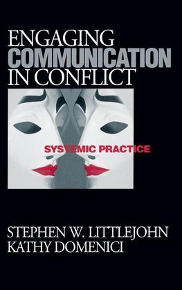 Littlejohn, S: Engaging Communication in Conflict