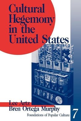 Artz, L: Cultural Hegemony in the United States