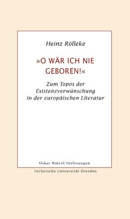 »O wär ich nie geboren!«