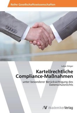 Kartellrechtliche Compliance-Maßnahmen