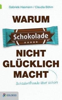 Warum Schokolade nicht glücklich macht