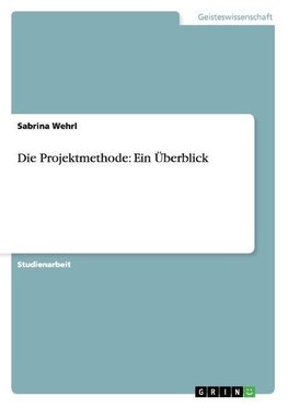 Die Projektmethode: Ein Überblick