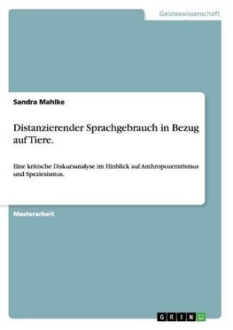 Distanzierender Sprachgebrauch in Bezug auf Tiere.