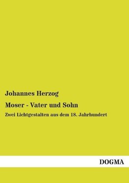 Moser - Vater und Sohn