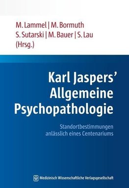 Karl Jaspers' Allgemeine Psychopathologie