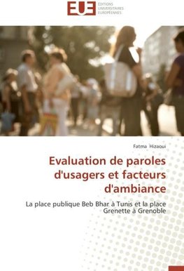 Evaluation de paroles d'usagers et facteurs d'ambiance