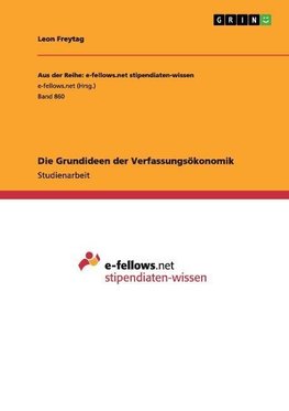 Die Grundideen der Verfassungsökonomik