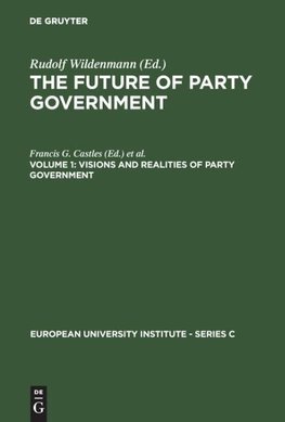 Visions and Realities of Party Government