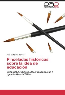 Pinceladas históricas sobre la idea de educación