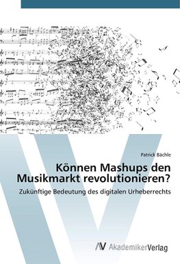 Können Mashups den Musikmarkt revolutionieren?