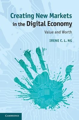 Creating New Markets in the Digital Economy