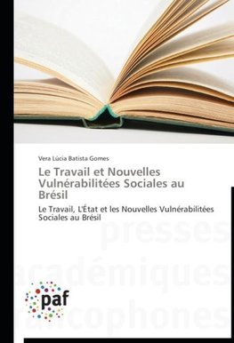 Le Travail et Nouvelles Vulnérabilitées Sociales au Brésil