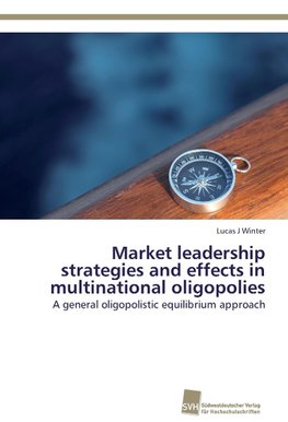 Market leadership strategies and effects in multinational oligopolies