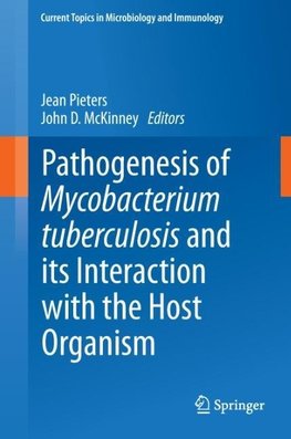 Pathogenesis of Mycobacterium tuberculosis and its Interaction with the Host Organism