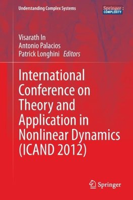 International Conference on Theory and Application in Nonlinear Dynamics  (ICAND 2012)