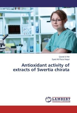 Antioxidant activity of extracts of Swertia chirata