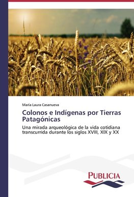 Colonos e Indígenas por Tierras Patagónicas