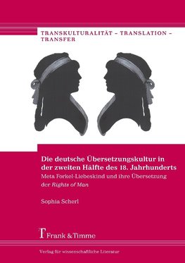 Die deutsche Übersetzungskultur in der zweiten Hälfte des 18. Jahrhunderts