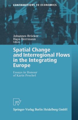 Spatial Change and Interregional Flows in the Integrating Europe