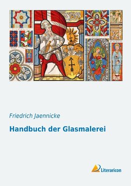 Handbuch der Glasmalerei