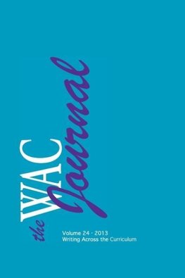 The WAC Journal 24 (Fall 2013)