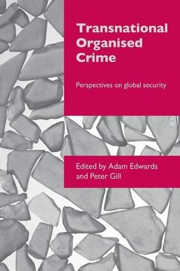 Edwards, A: Transnational Organised Crime