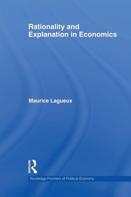 Rationality and Explanation in Economics