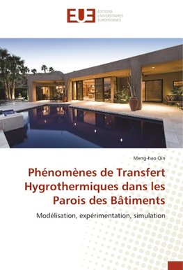 Phénomènes de Transfert Hygrothermiques dans les Parois des Bâtiments