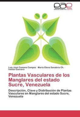 Plantas Vasculares de los Manglares del estado Sucre, Venezuela