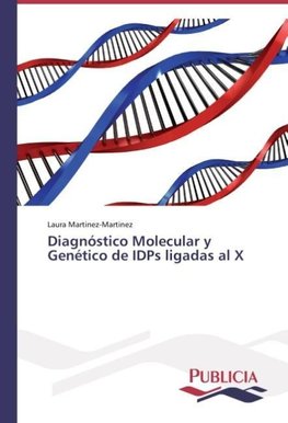 Diagnóstico Molecular y Genético de IDPs ligadas al X