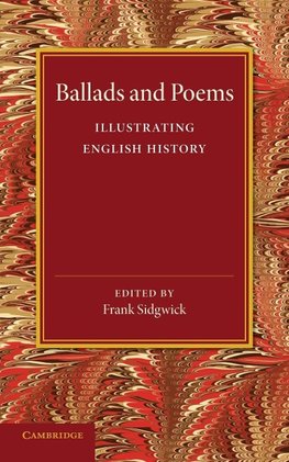 Ballads and Poems Illustrating English History