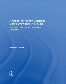 Burns, R: Guide To Family-Centered Circle Drawings F-C-C-D W