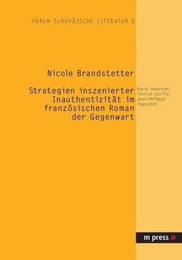 Strategien inszenierter Inauthentizität im französischen Roman der Gegenwart