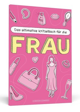 Das ultimative Kritzelbuch für die Frau