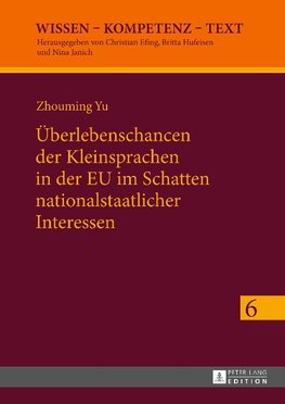 Überlebenschancen der Kleinsprachen in der EU im Schatten nationalstaatlicher Interessen