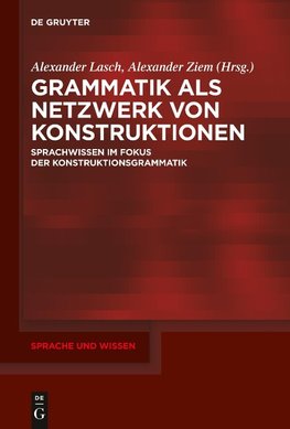 Grammatik als Netzwerk von Konstruktionen