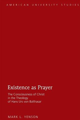 Existence as Prayer