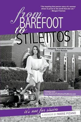 From Barefoot to Stilettos, It's Not for Sissies