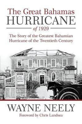 The Great Bahamas Hurricane of 1929