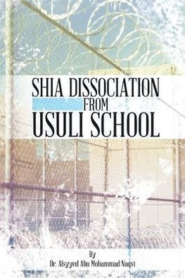 Shia Dissociation from Usuli School