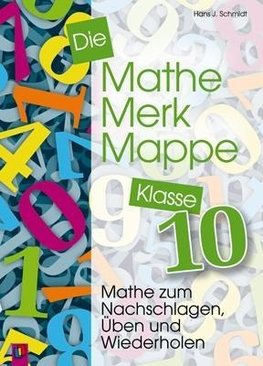 Die Mathe-Merk-Mappe Klasse 10