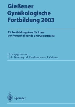 Gießener Gynäkologische Fortbildung 2003