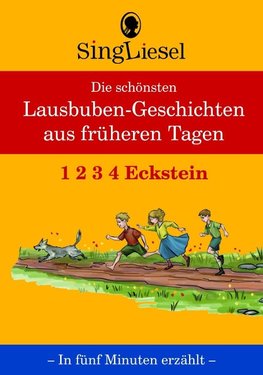 1 2 3 4 Eckstein, Die schönsten Lausbuben-Geschichten aus früheren Tagen für Menschen mit Demenz