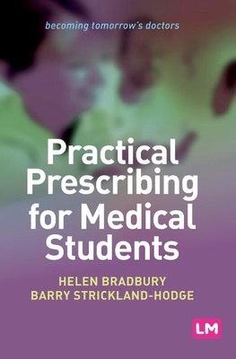 Bradbury, H: Practical Prescribing for Medical Students