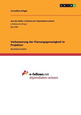 Verbesserung der Planungsgenauigkeit in Projekten