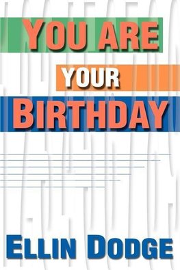 You Are Your Birthday