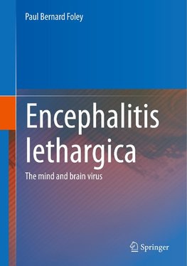 Encephalitis Lethargica