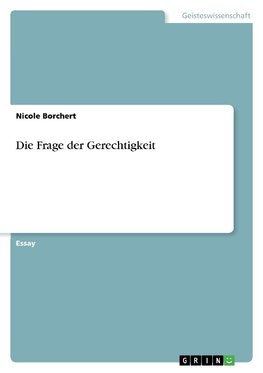 Die Frage der Gerechtigkeit