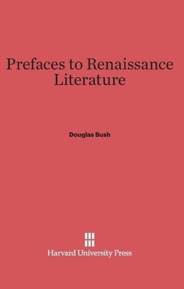 Prefaces to Renaissance Literature